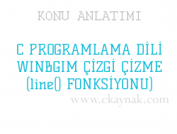 C Programlama Dili WinBGIm Çizgi Çizme (line() Fonksiyonu)